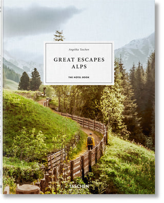Great Escapes Alps. The Hotel Book Taschen  Galerie Roschlaub